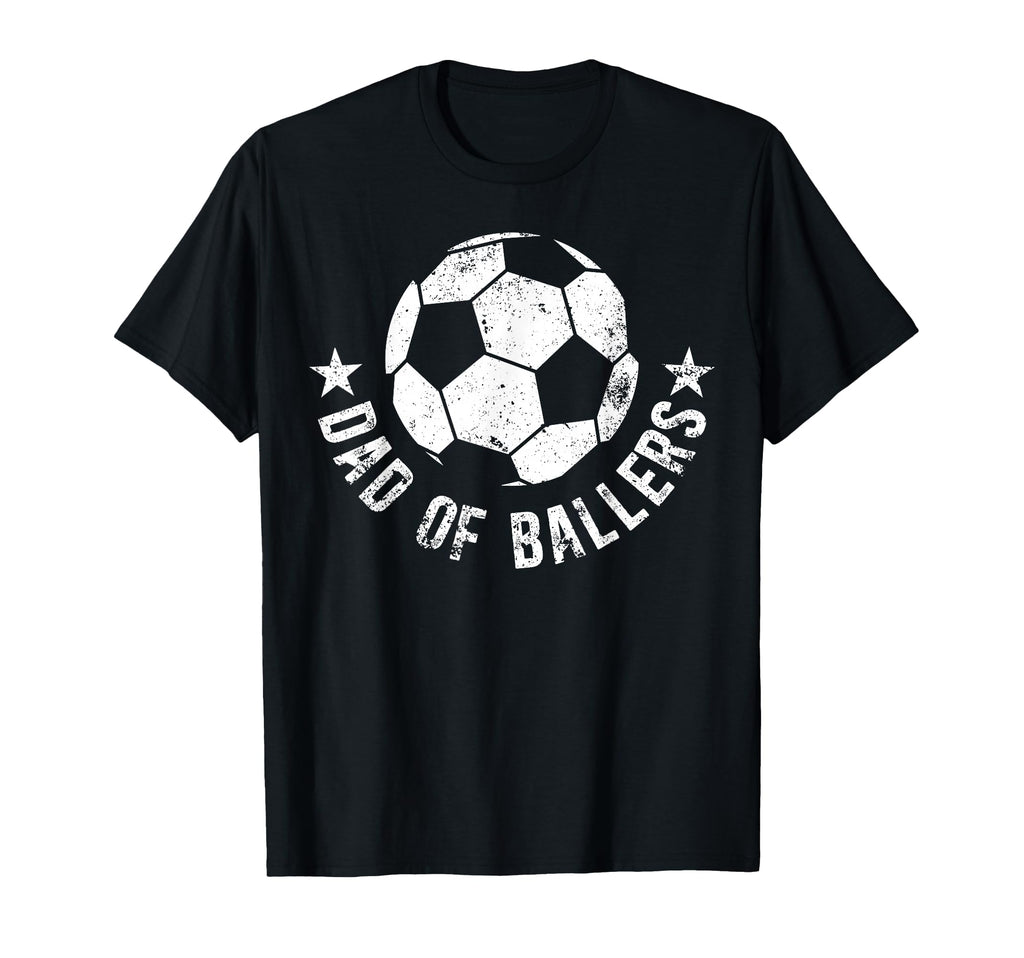 Dad Baller Soccer Dad Soccer T-Shirt - Casual Everyday Wear Men Women - T-Shirt, Sweatshirt, Hoodie