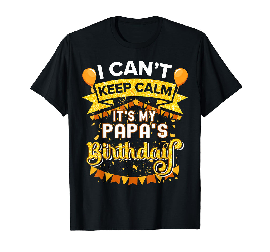 Its My Papa Birthday Matching Family T-Shirt - Aesthetic Graphic Men Women - T-Shirt, Sweatshirt, Hoodie