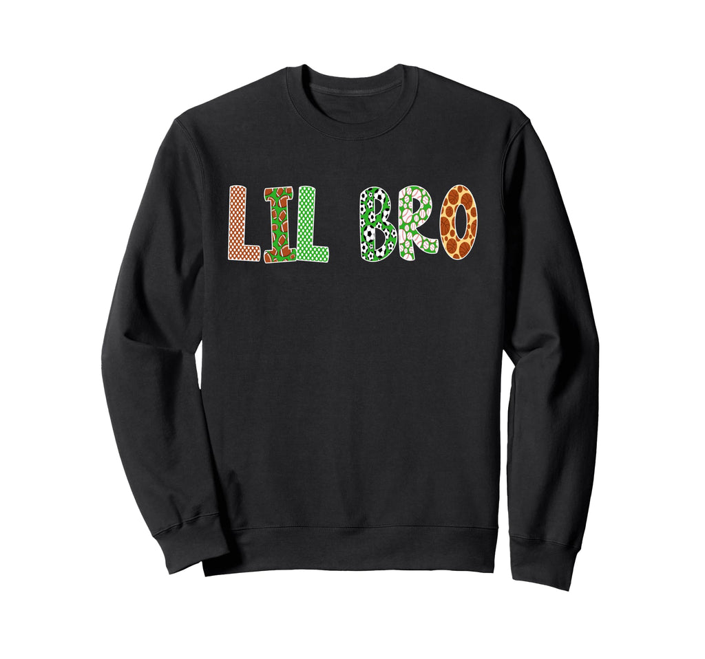 Sports Baller Brother Lil Bro Sweatshirt - Casual Everyday Wear Men Women - T-Shirt, Sweatshirt, Hoodie