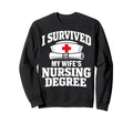 I Survived My Wifes Nursing Degree Sweatshirt - Minimalist Print Unisex - T-Shirt, Sweatshirt, Hoodie