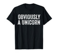 Obviously Unicorn Funny Unicorn Squad T-Shirt - Streetwear Style Unisex - T-Shirt, Sweatshirt, Hoodie