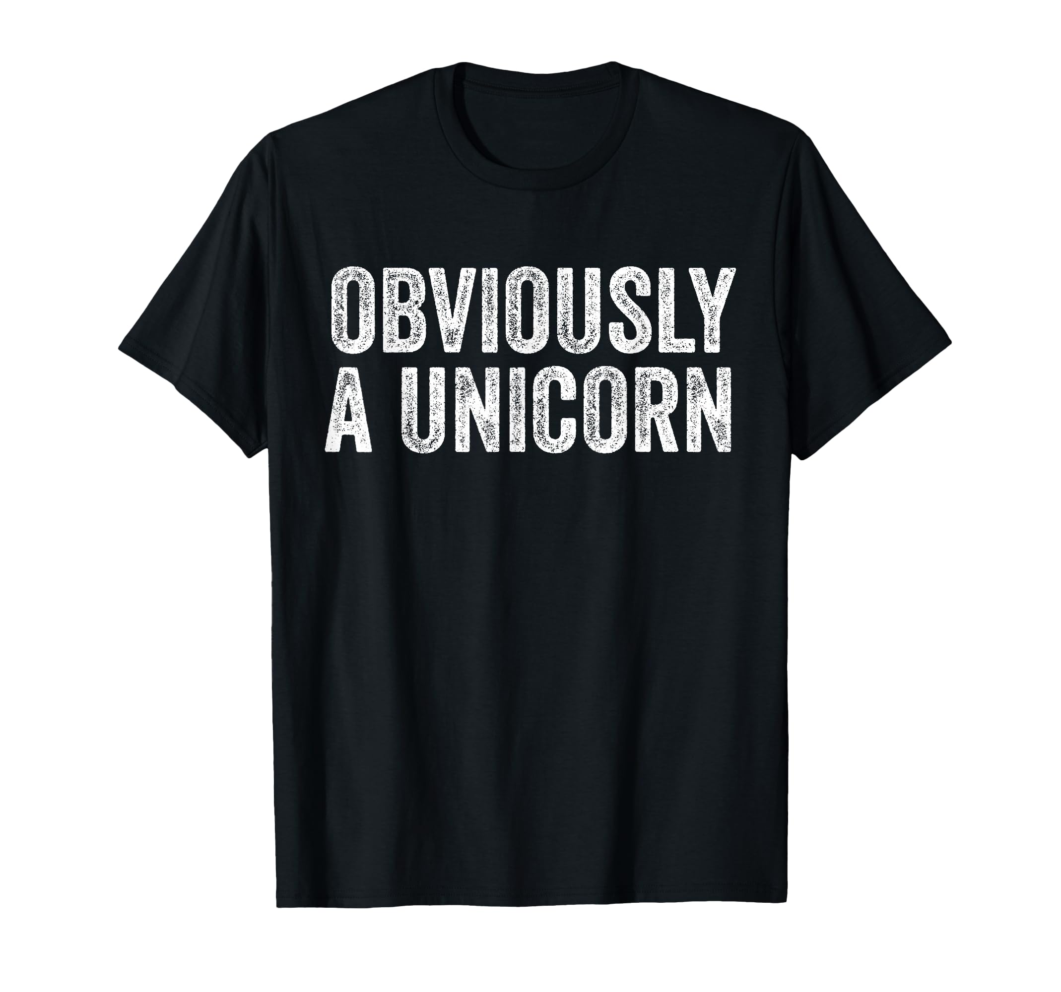 Obviously Unicorn Funny Unicorn Squad T-Shirt - Streetwear Style Unisex - T-Shirt, Sweatshirt, Hoodie