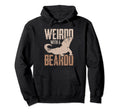 Weirdo Beard Fathers Day Bearded Dad Hoodie - Fun Novelty Design Unisex - T-Shirt, Sweatshirt, Hoodie