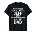Jeff Gift Name Funny Fathers Day T-Shirt - Graphic Print Unisex - T-Shirt, Sweatshirt, Hoodie