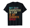 My Daughter Law Is My Favorite T-Shirt - Casual Everyday Wear Men Women - T-Shirt, Sweatshirt, Hoodie