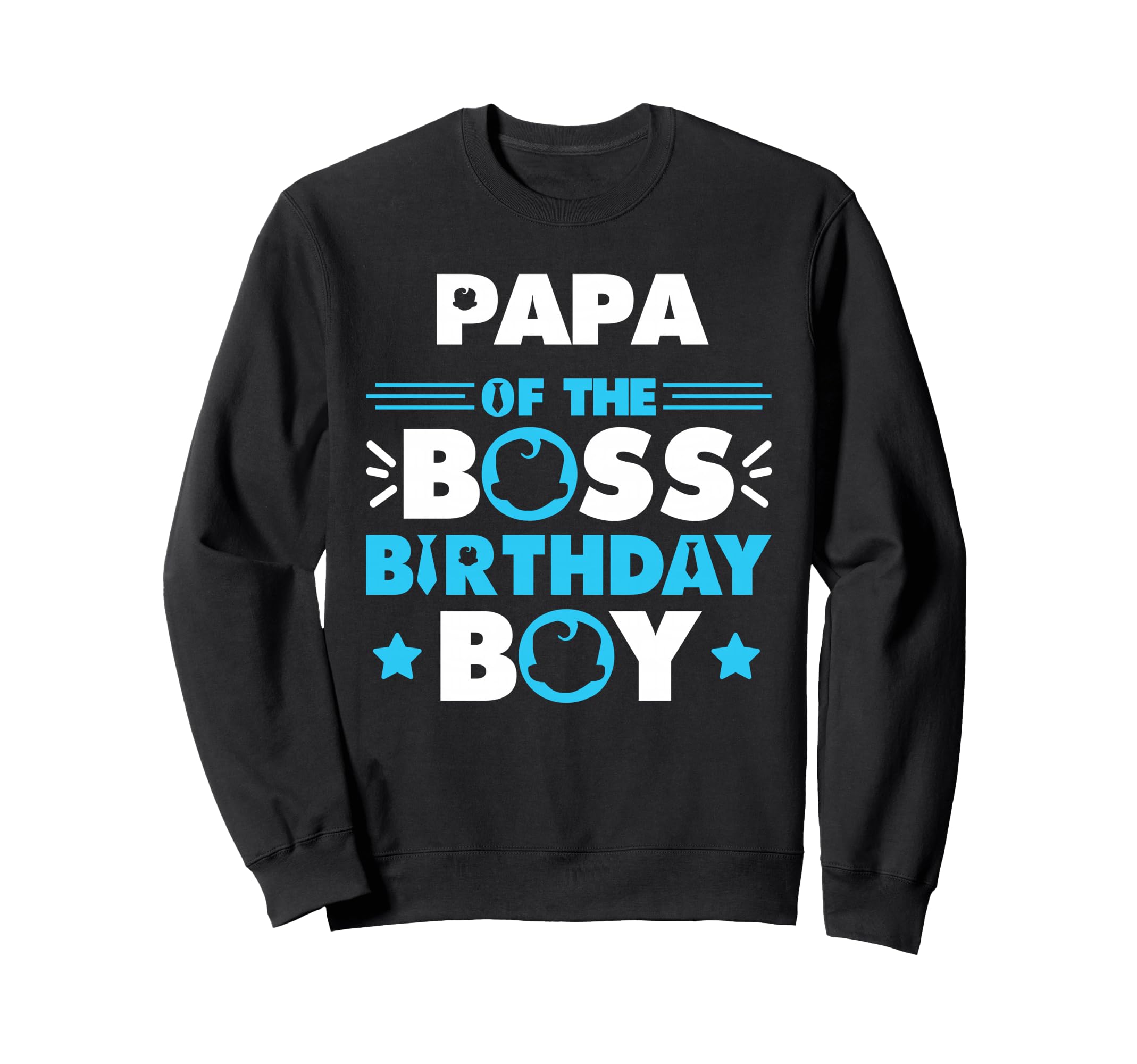 Papa Boss Birthday Family Matching Sweatshirt - Minimalist Print for Adults - T-Shirt, Sweatshirt, Hoodie