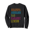 Grandpa Husband Dad Karaoke Legend Sweatshirt - Minimalist Print Unisex - T-Shirt, Sweatshirt, Hoodie