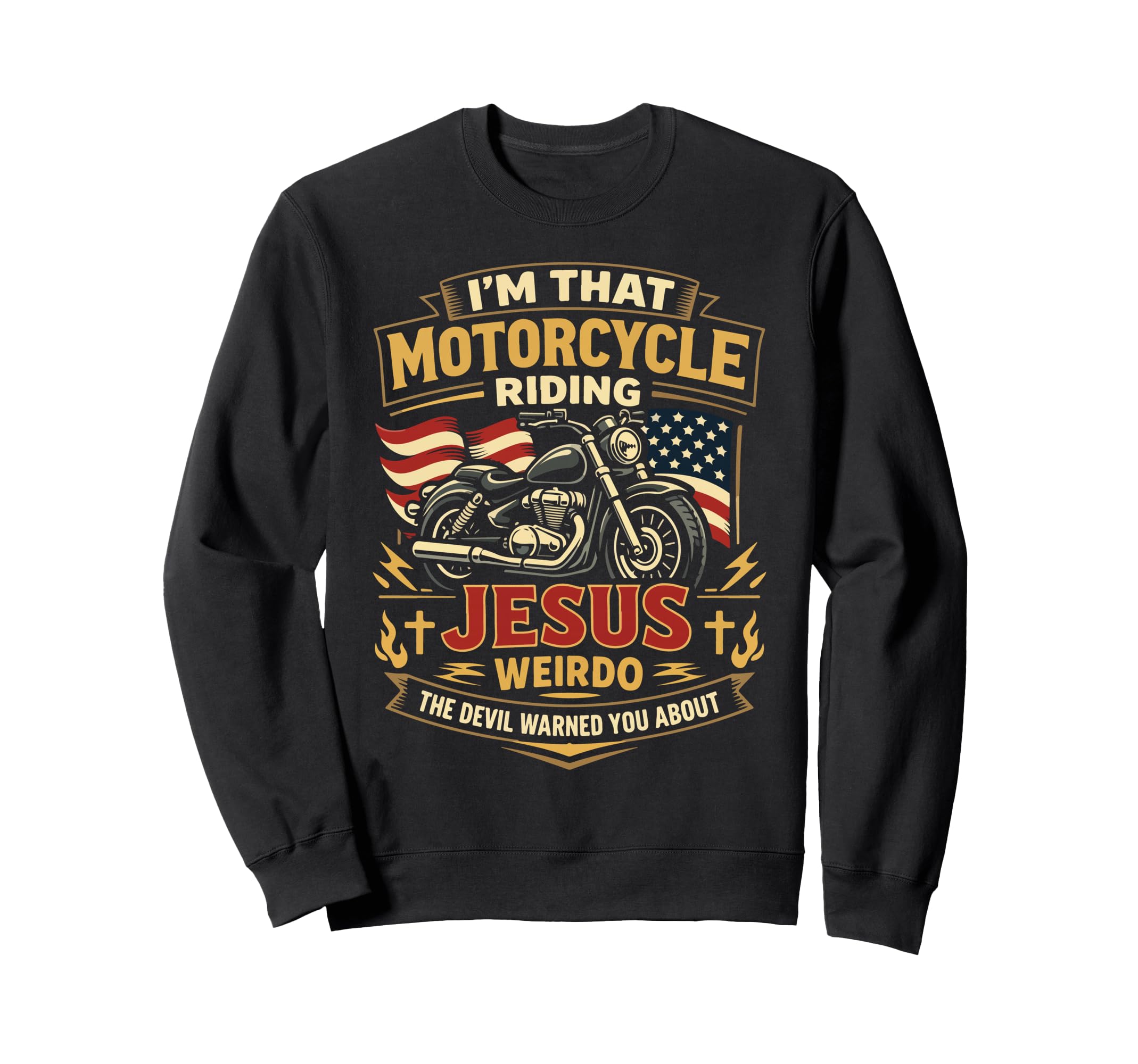 Christian Motorcycle Biker Im That Sweatshirt - Custom Art Print Unisex - T-Shirt, Sweatshirt, Hoodie