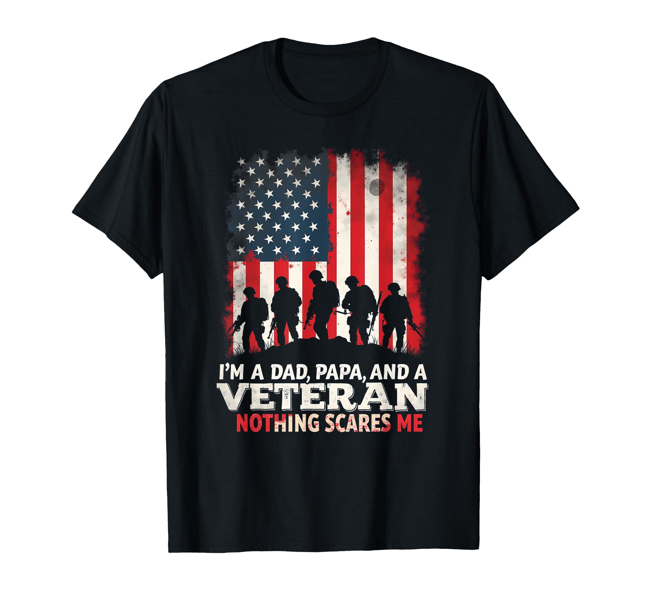 Witty Veteran Dad Fearless T-Shirt - Fun Novelty Design for Adults - T-Shirt, Sweatshirt, Hoodie