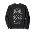 Proud Dad Class 2022 Graduate Sweatshirt - Custom Art Print Men Women - T-Shirt, Sweatshirt, Hoodie