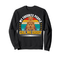 My Favorite People Call Me Daddy Papa Sweatshirt - Minimalist Print Unisex - T-Shirt, Sweatshirt, Hoodie