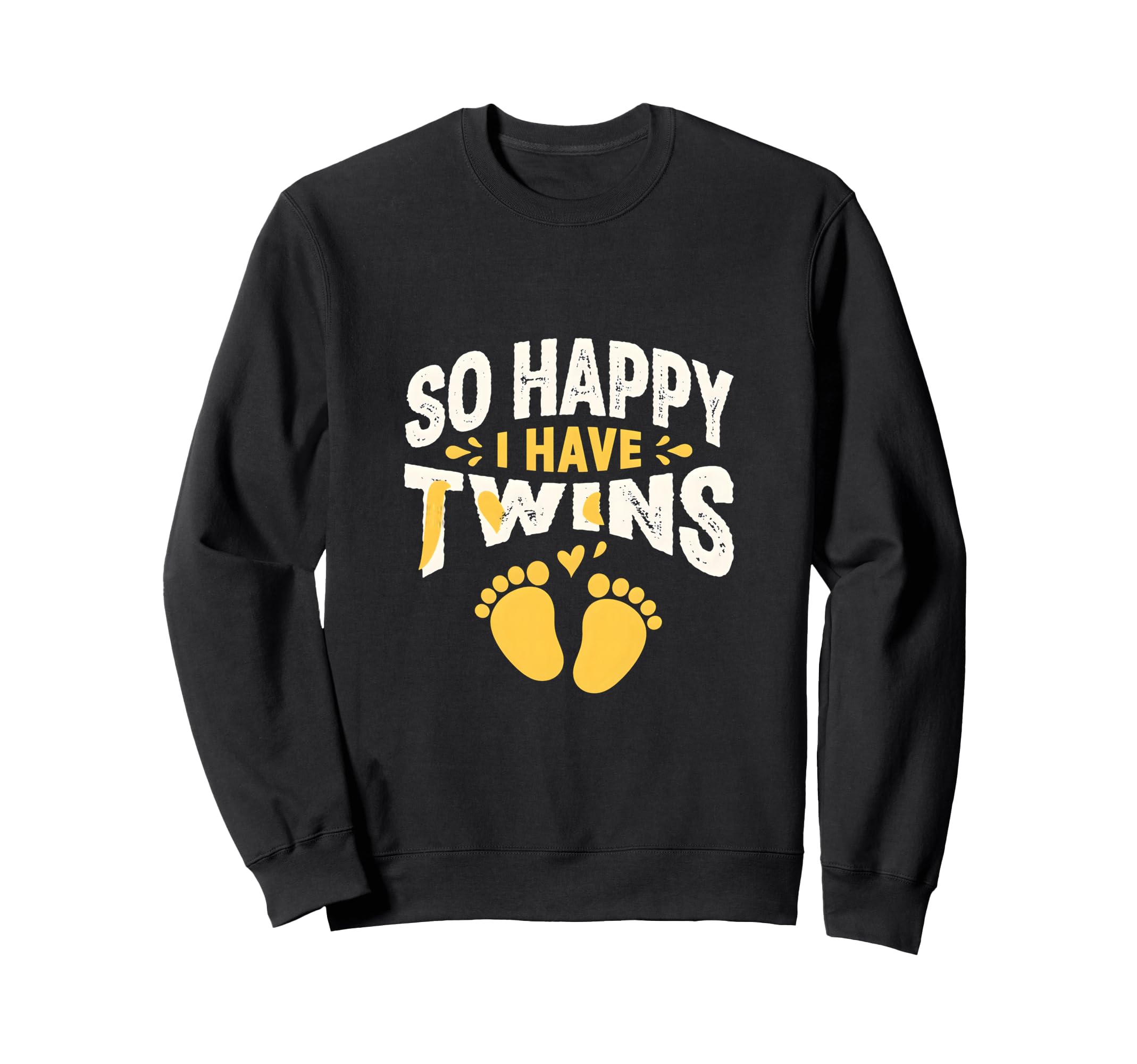 So Happy I Have Twins Twin Sweatshirt - Casual Everyday Wear Men Women - T-Shirt, Sweatshirt, Hoodie