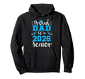 Proud Dad 2026 Senior Graduation 2026 Hoodie - Unique Graphic for Adults - T-Shirt, Sweatshirt, Hoodie