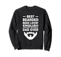 Best Bearded Beer Lovin English Sweatshirt - Custom Art Print for Adults - T-Shirt, Sweatshirt, Hoodie