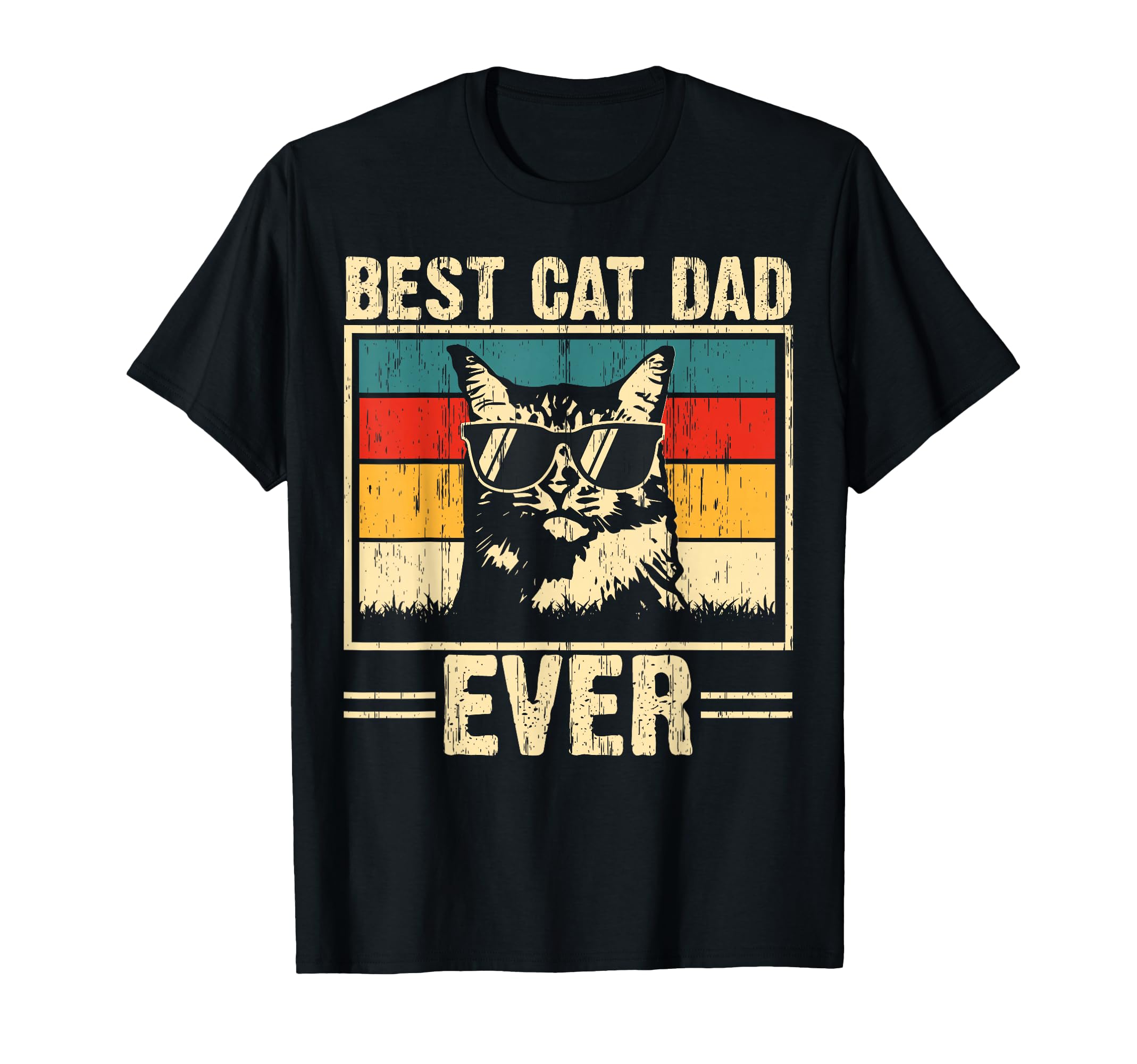 Best Cat Dad Ever Funny Cat Dad Lover T-Shirt - Streetwear Style Unisex - T-Shirt, Sweatshirt, Hoodie