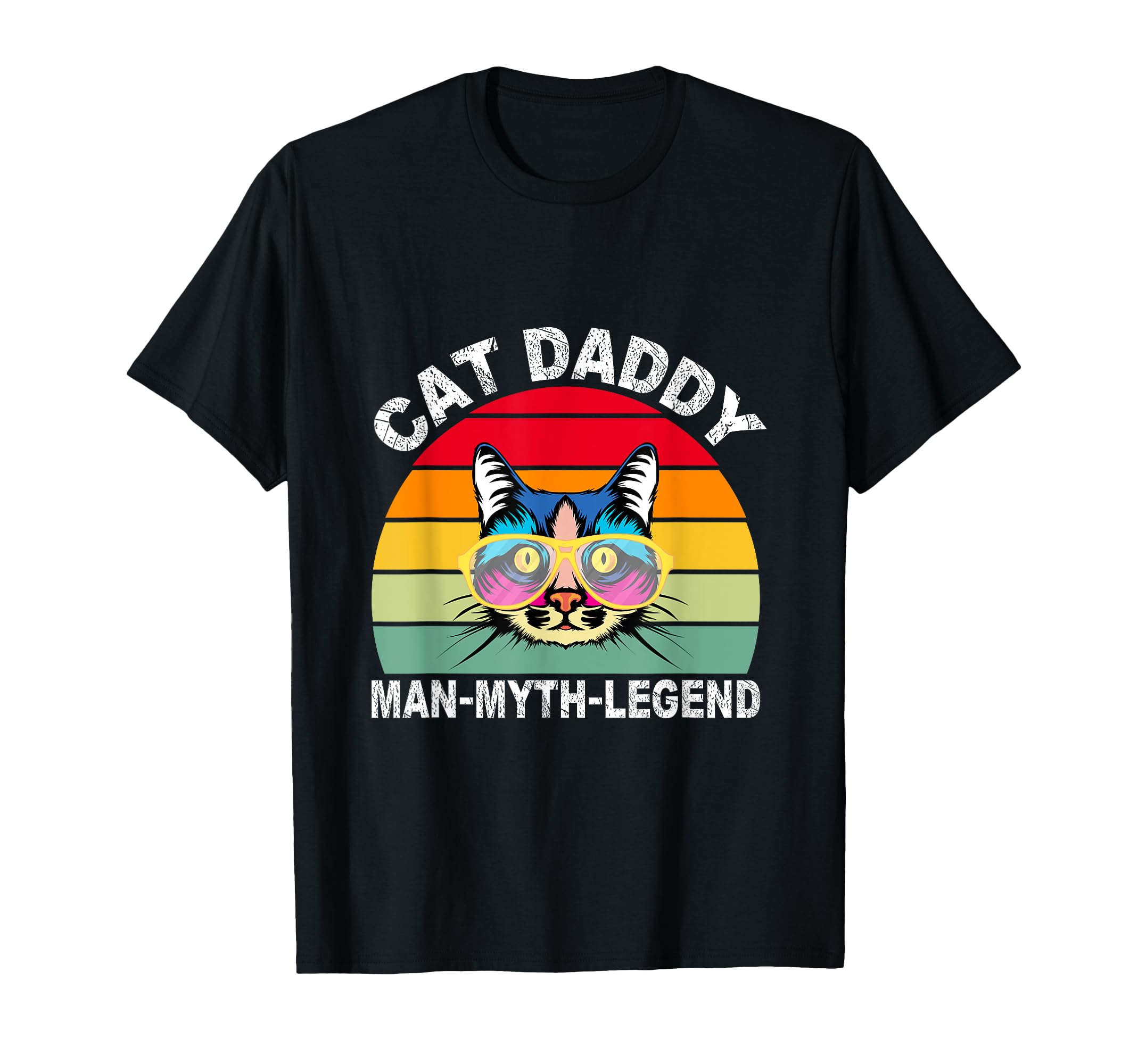 Cat Daddy Myth Legend Dad Kitten T-Shirt - Casual Everyday Wear Men Women - T-Shirt, Sweatshirt, Hoodie