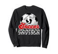 Soccer Brother Soccer Players Brother Sweatshirt - Unique Graphic Unisex - T-Shirt, Sweatshirt, Hoodie