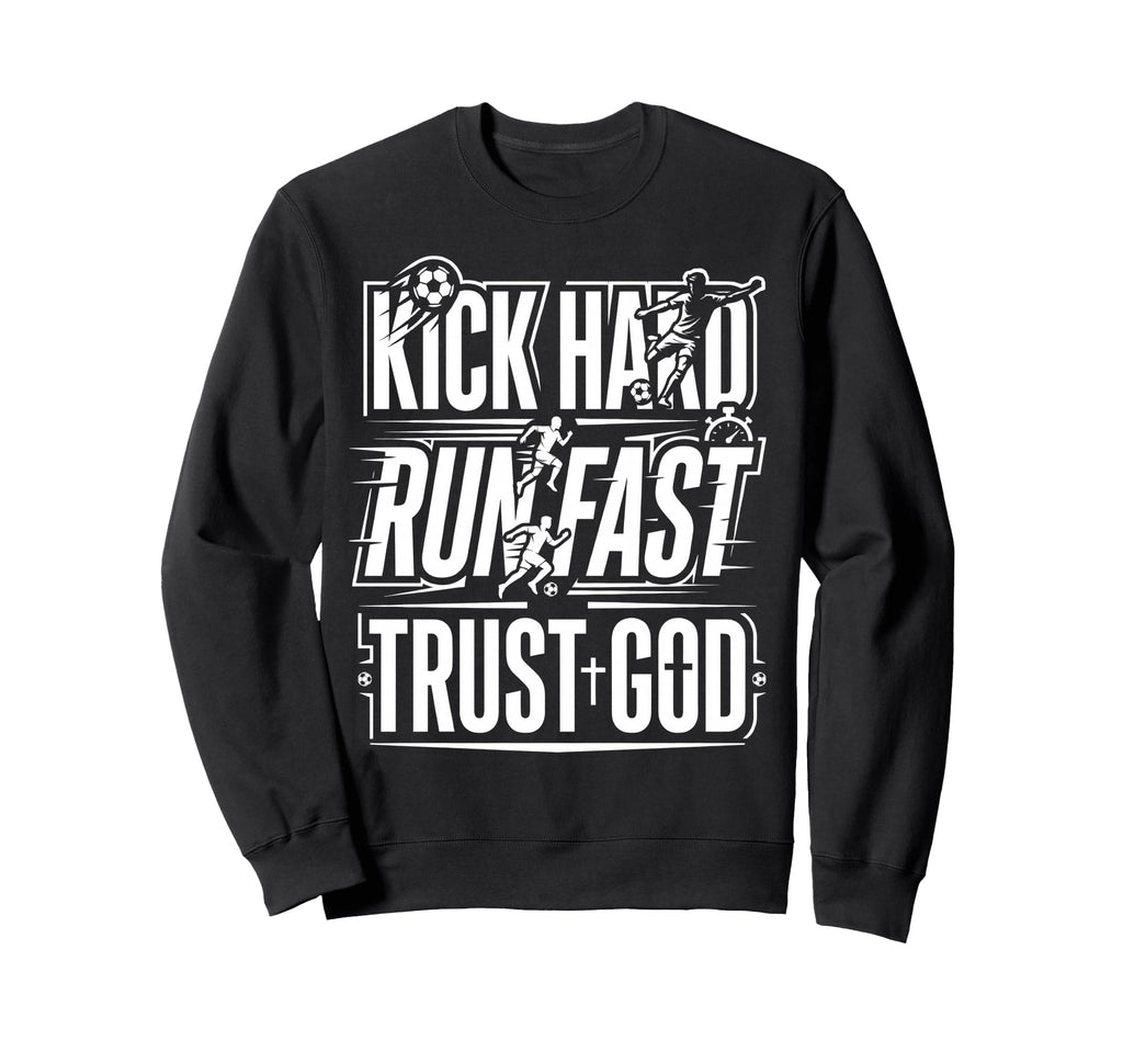 Christian Soccer Player Run Fast Sweatshirt - Novelty Apparel for Adults - T-Shirt, Sweatshirt, Hoodie