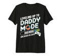 Leveling Up To Daddy Mode 2025 Gamer T-Shirt - Custom Art Print Men Women - T-Shirt, Sweatshirt, Hoodie