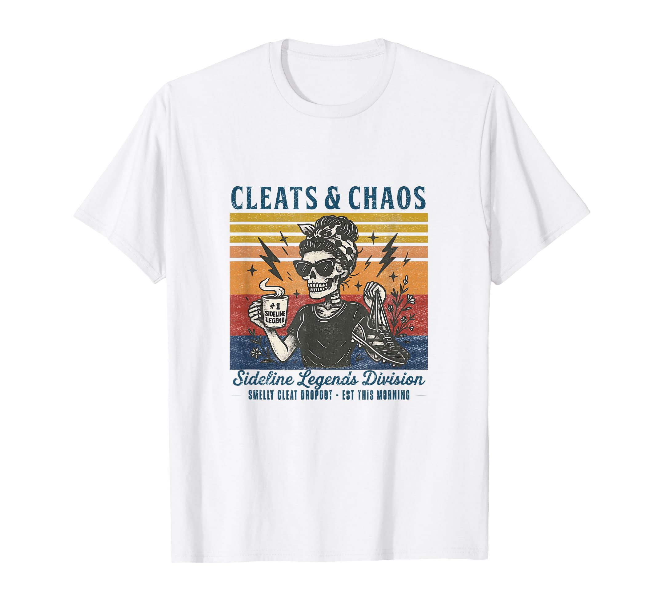 Cleats Chaos Skeleton Soccer Mom Funny T-Shirt - Custom Art Print Unisex - T-Shirt, Sweatshirt, Hoodie