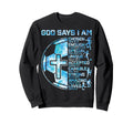 God Says I Am Christian Soccer Teen Sweatshirt - Unique Graphic for Adults - T-Shirt, Sweatshirt, Hoodie