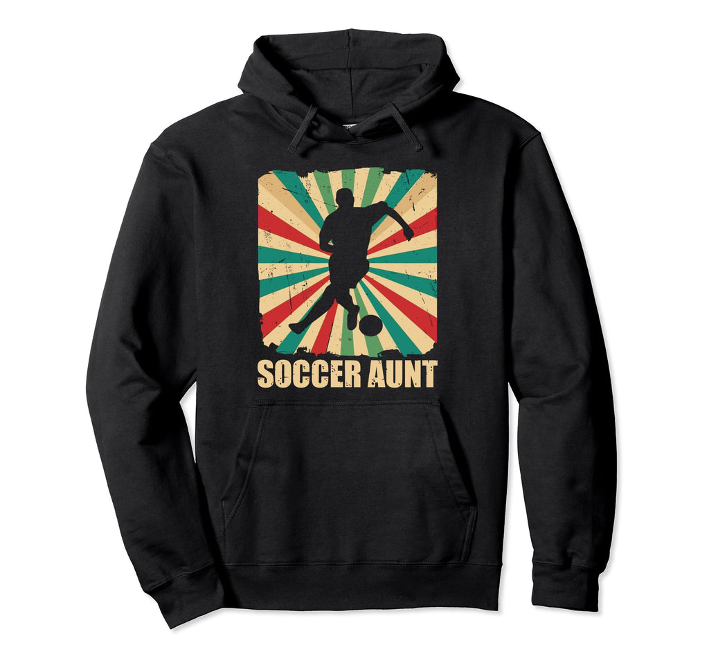 Soccer Aunt Proud Auntie Soccer Player Hoodie - Unique Graphic Men Women - T-Shirt, Sweatshirt, Hoodie