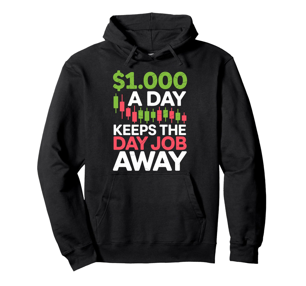 Stock Market Art Day Trader Stocks Trading Hoodie - Novelty Apparel Unisex - T-Shirt, Sweatshirt, Hoodie