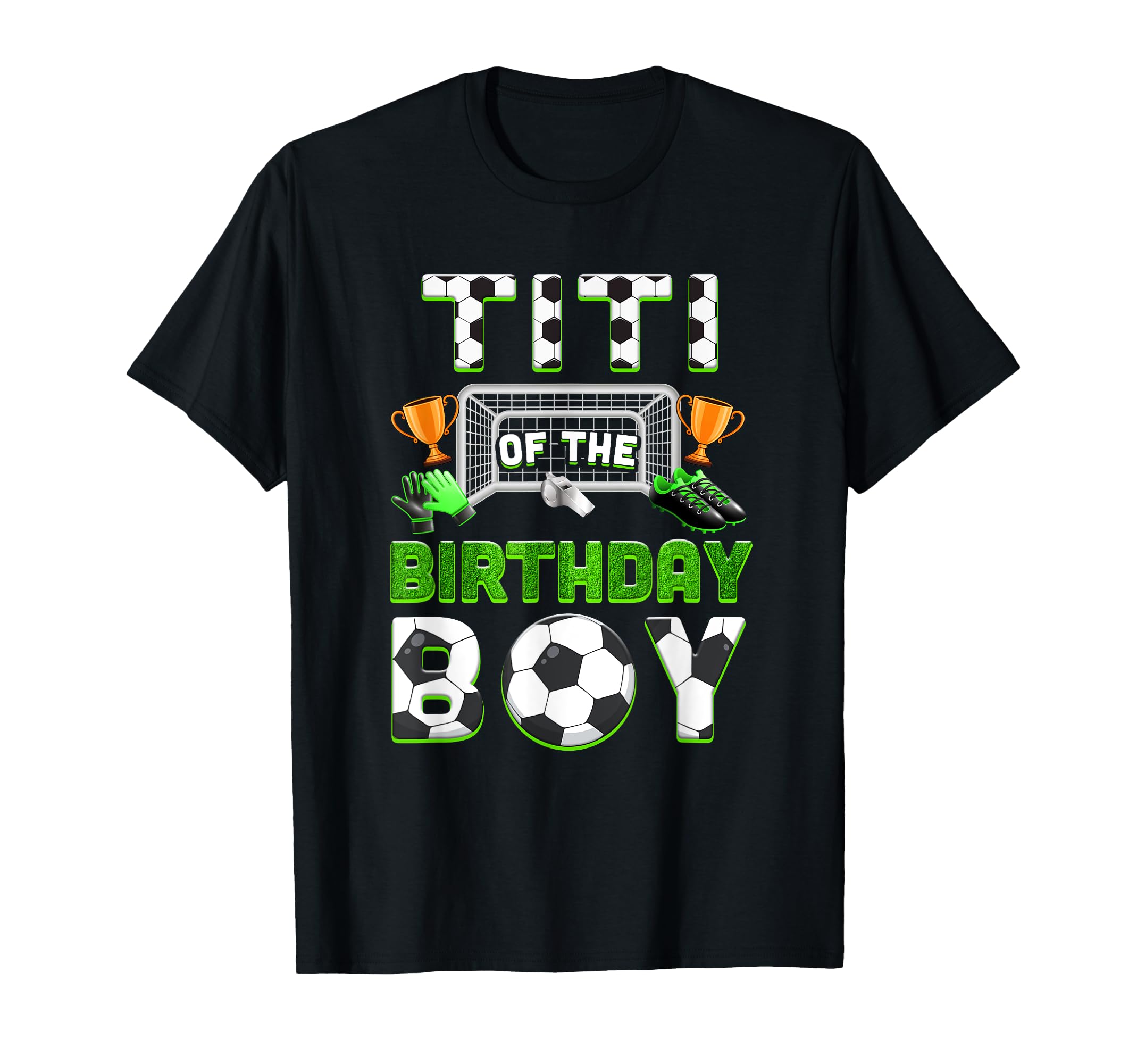 Titi Birthday Soccer Family Matching T-Shirt - Graphic Print for Adults - T-Shirt, Sweatshirt, Hoodie
