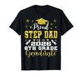 Proud Step Dad 8Th Grade Graduate 2026 T-Shirt - Trendy Graphic Unisex - T-Shirt, Sweatshirt, Hoodie