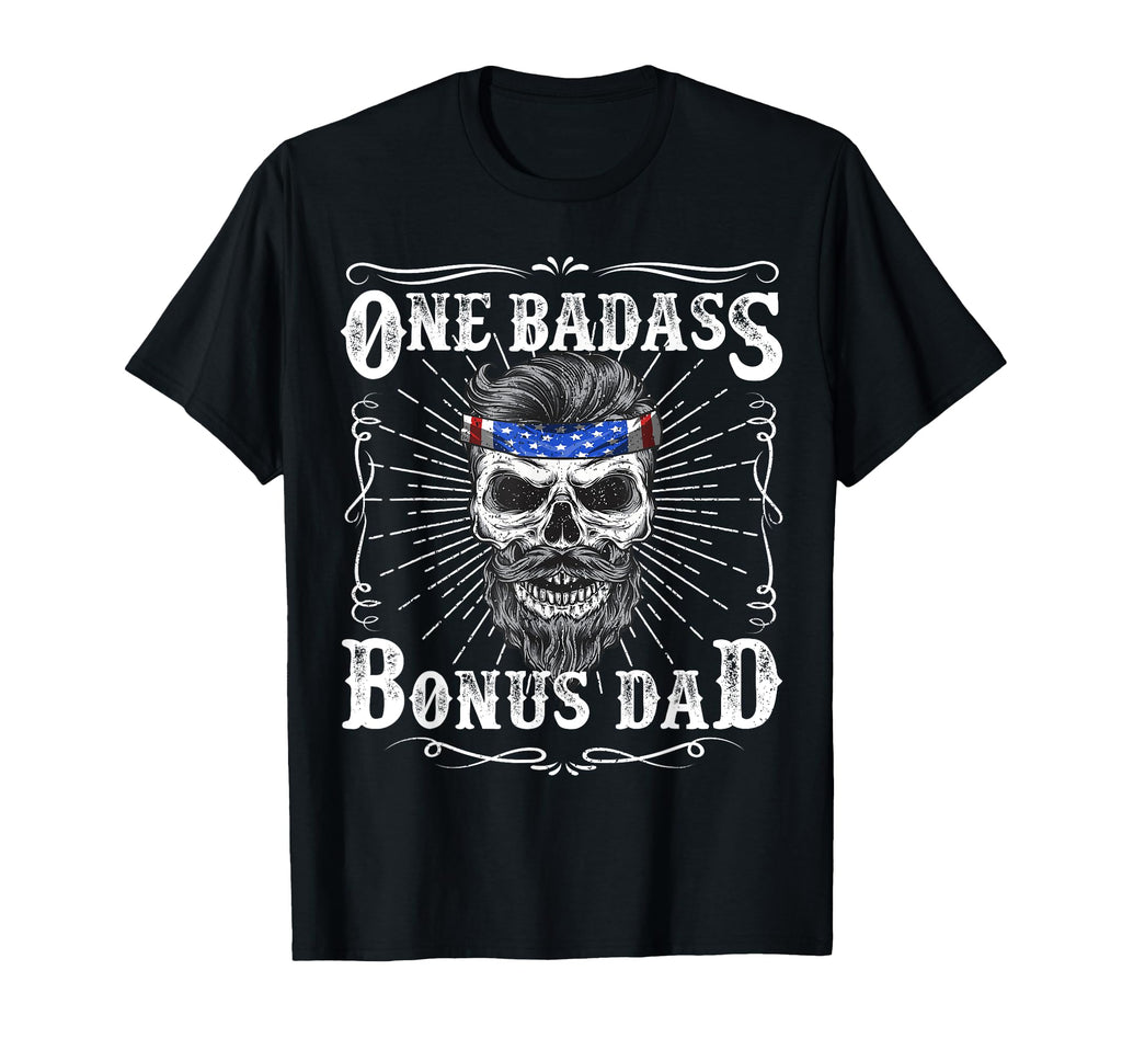 One Badass Bonus Step Dad Funny Gift T-Shirt - Custom Art Print for Adults - T-Shirt, Sweatshirt, Hoodie