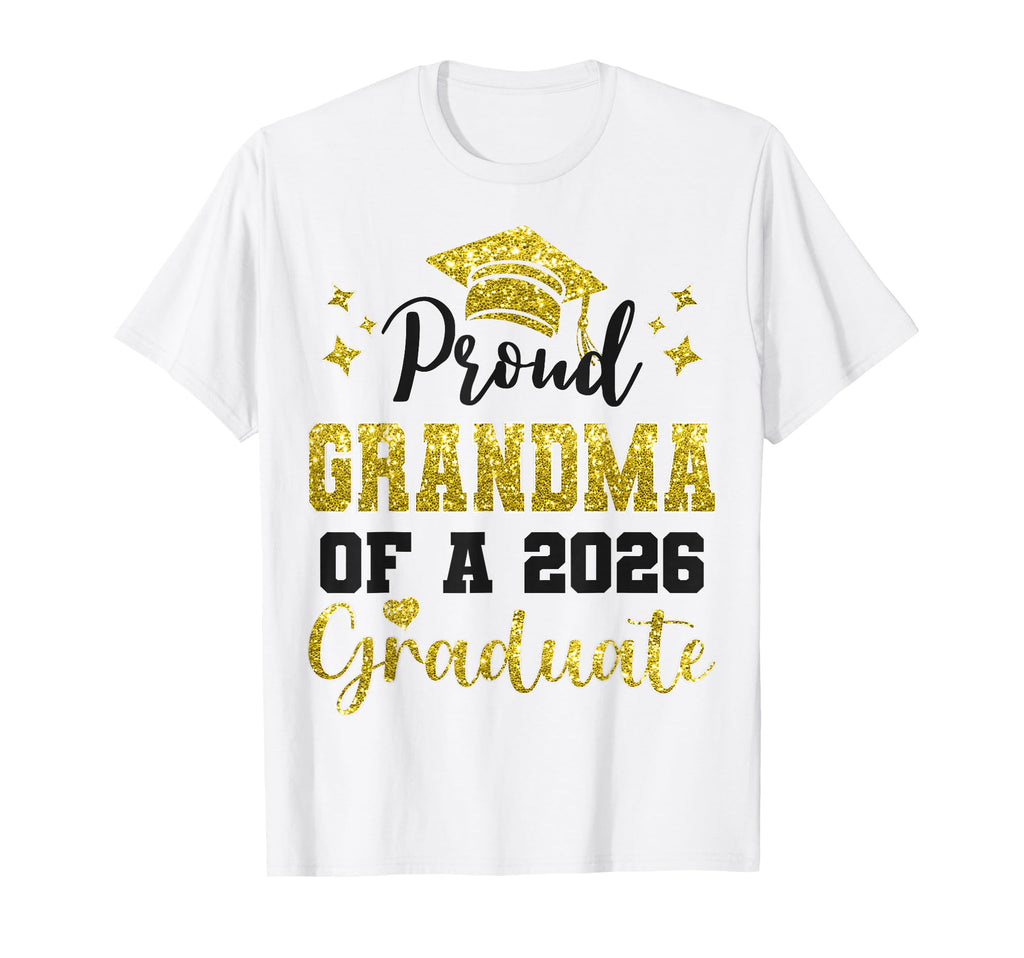 Super Proud Grandma 2026 Graduate T-Shirt - Novelty Apparel for Adults - T-Shirt, Sweatshirt, Hoodie