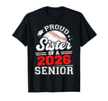 Proud Sister Baseball Senior 2026 Graduation T-Shirt - Graphic Print Unisex - T-Shirt, Sweatshirt, Hoodie