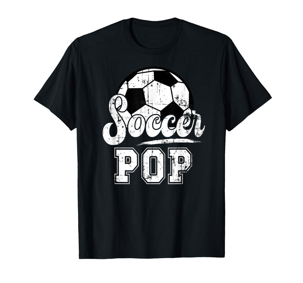 Soccer Pop Grandpa Pop Soccer Player T-Shirt - Casual Everyday Wear Unisex - T-Shirt, Sweatshirt, Hoodie