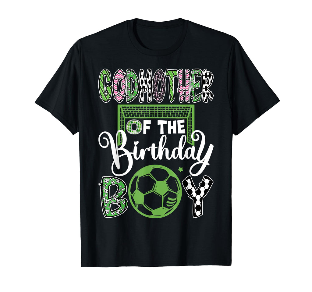 Godmother Birthday Soccer Player T-Shirt - Minimalist Print Men Women - T-Shirt, Sweatshirt, Hoodie