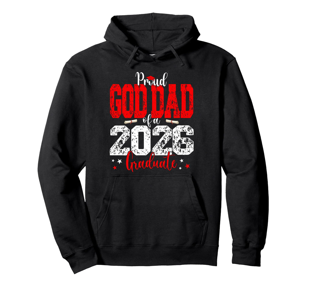 Senior 2026 Proud God Dad Class 2026 Hoodie - Casual Everyday Wear Unisex - T-Shirt, Sweatshirt, Hoodie