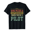 Funny Pilot Superhero Dad T-Shirt - Aesthetic Graphic Unisex - T-Shirt, Sweatshirt, Hoodie