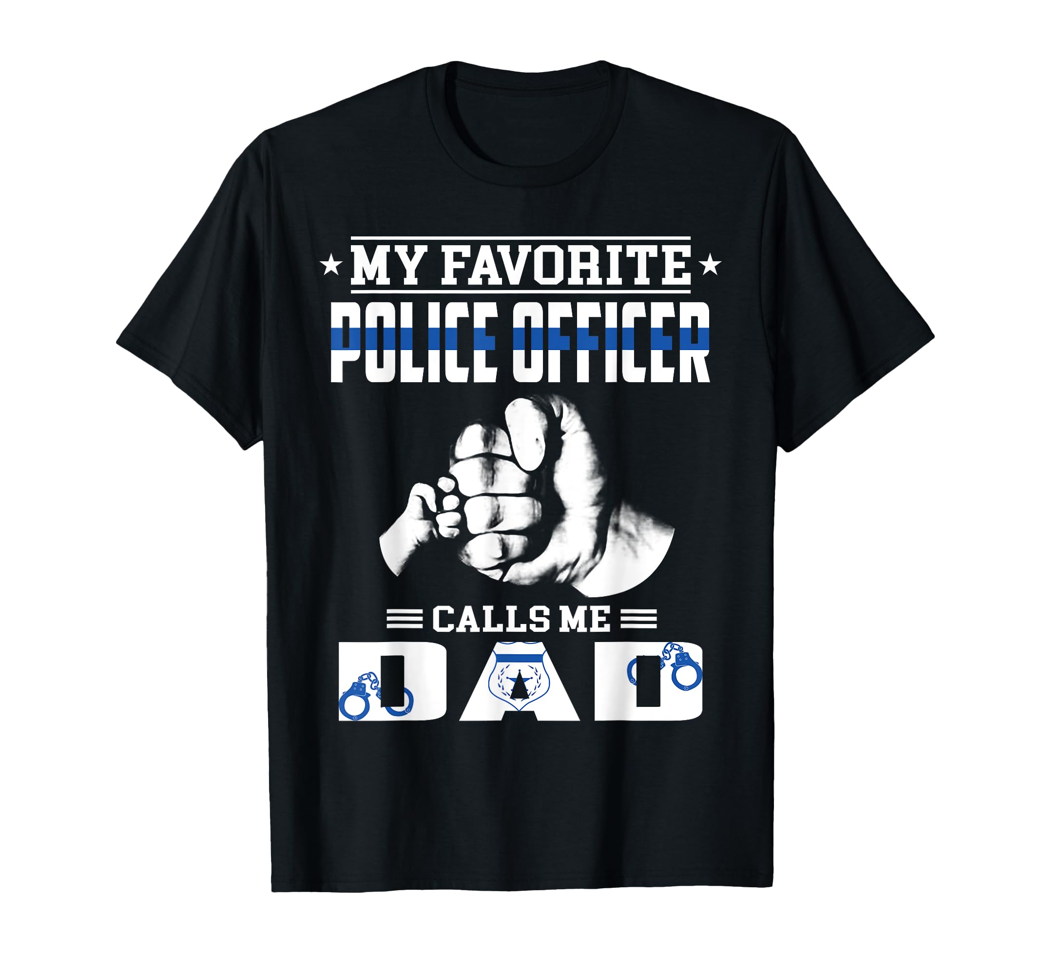 My Favorite Police Officer Calls Me T-Shirt - Minimalist Print Men Women - T-Shirt, Sweatshirt, Hoodie