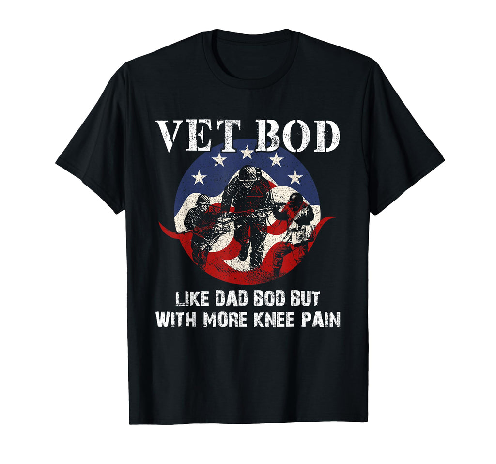 Vet Bod Like Dad Bod But More Knee Pain T-Shirt - Graphic Print for Adults - T-Shirt, Sweatshirt, Hoodie