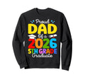 Funny Proud Dad Class 2026 5Th Grade Sweatshirt - Minimalist Print Unisex - T-Shirt, Sweatshirt, Hoodie