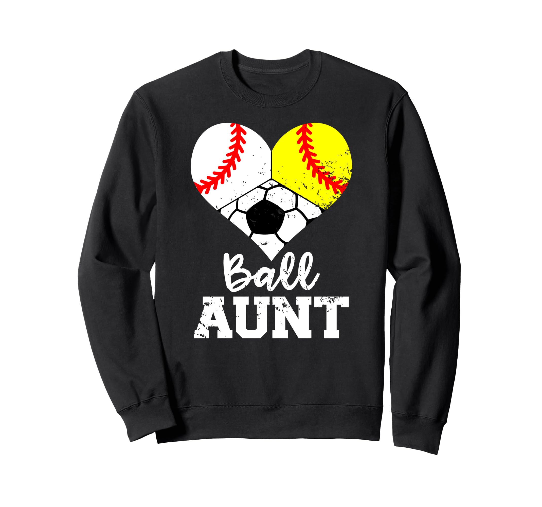 Ball Aunt Baseball Softball Soccer Sweatshirt - Graphic Print Men Women - T-Shirt, Sweatshirt, Hoodie