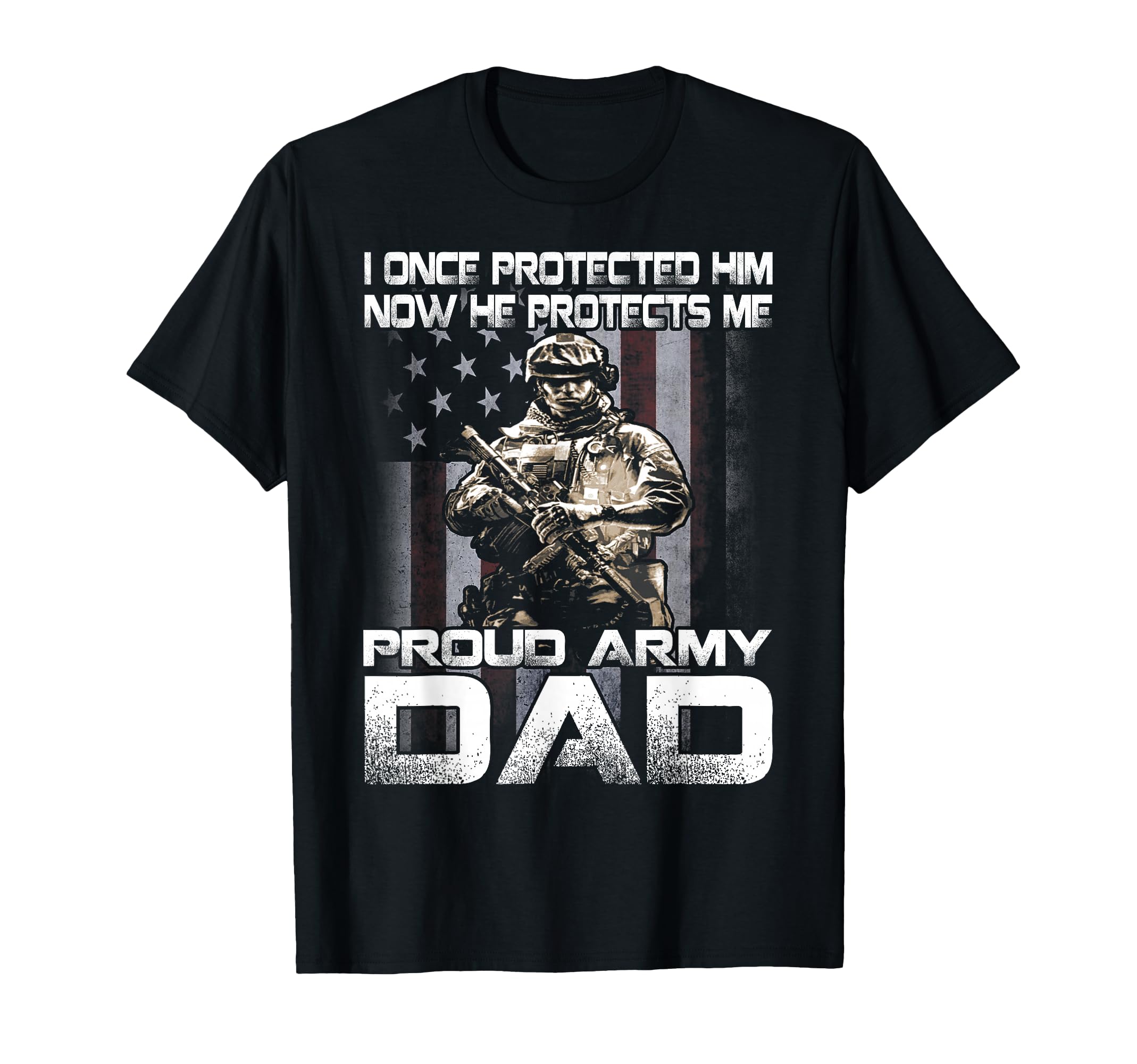 I Once Protected Him Now He Protects T-Shirt - Fun Novelty Design Unisex - T-Shirt, Sweatshirt, Hoodie