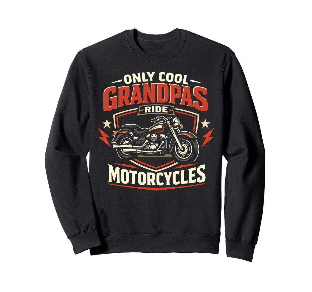 Motorcycle Biker Grandpa Only Sweatshirt - Casual Everyday Wear for Adults - T-Shirt, Sweatshirt, Hoodie