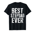 Best Stepdad Ever Bonus Dad Fathers Day T-Shirt - Streetwear Style Unisex - T-Shirt, Sweatshirt, Hoodie