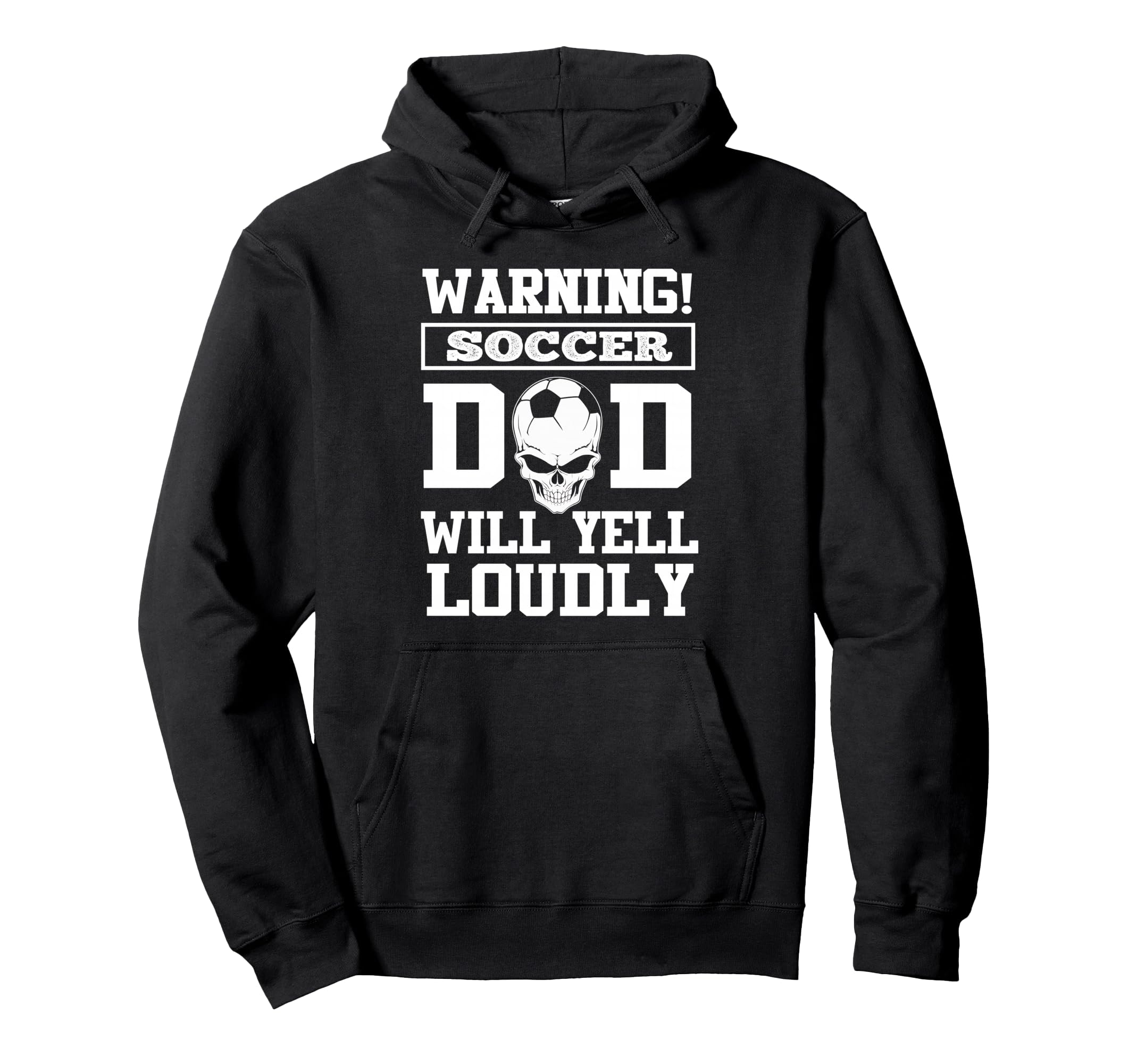 Warning Soccer Football Dad Skull Hoodie - Novelty Apparel Men Women - T-Shirt, Sweatshirt, Hoodie