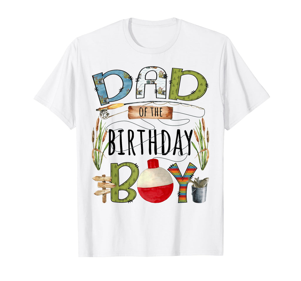 Dad Birthday Fishing Lover Family T-Shirt - Aesthetic Graphic Unisex - T-Shirt, Sweatshirt, Hoodie