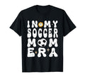My Soccer Mom Era Mothers Day Soccer T-Shirt - Graphic Print Men Women - T-Shirt, Sweatshirt, Hoodie