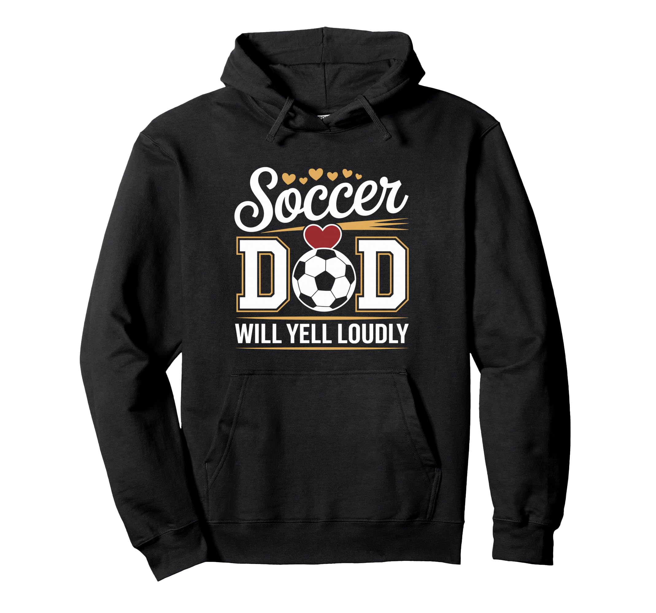 Soccer Dad Hoodie - Novelty Apparel for Adults - T-Shirt, Sweatshirt, Hoodie
