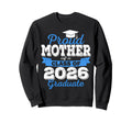 Super Proud Mother 2026 Graduate Sweatshirt - Streetwear Style Unisex - T-Shirt, Sweatshirt, Hoodie