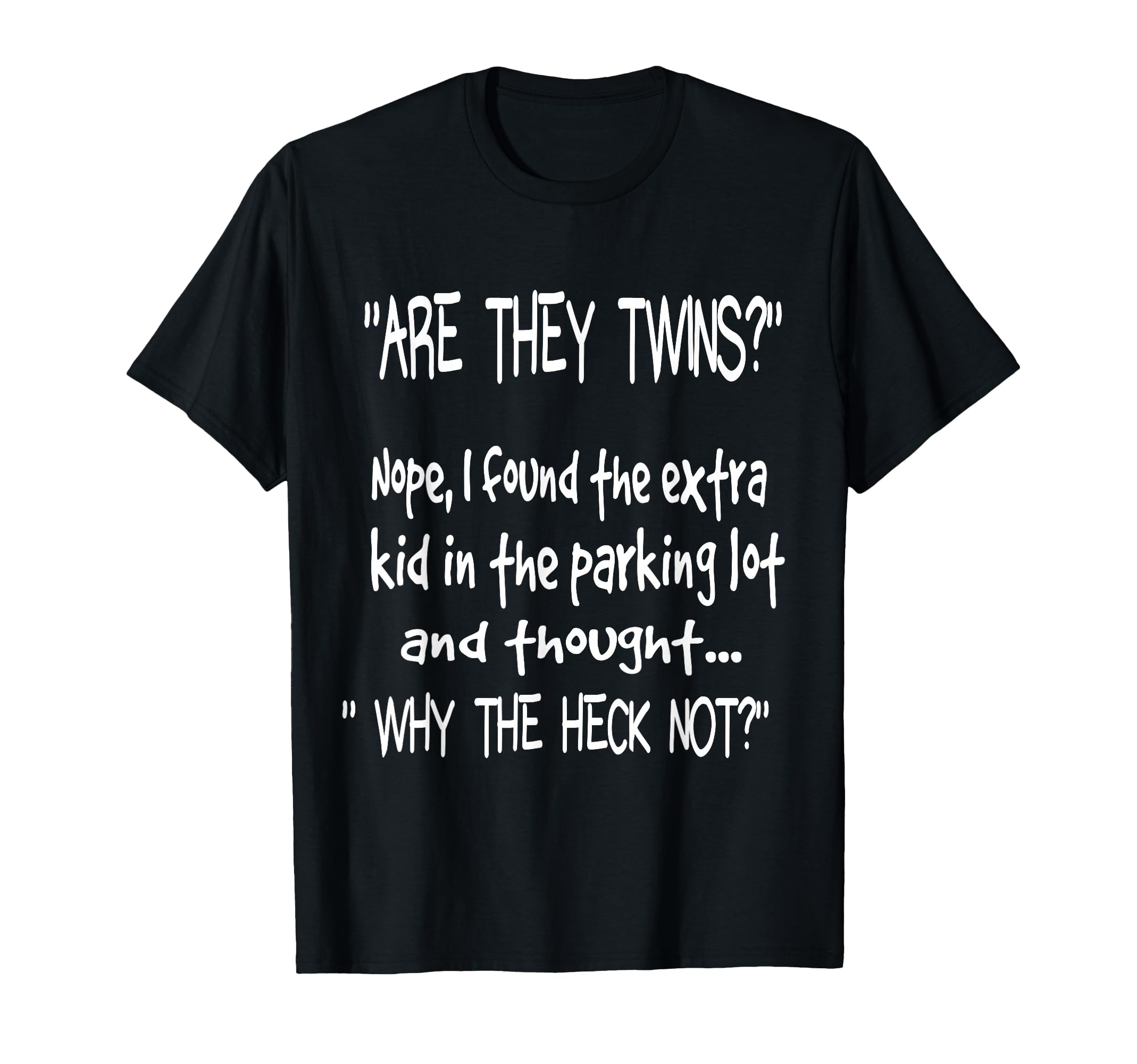 Are They Twins Funny Dad Daddy Parent T-Shirt - Trendy Graphic Men Women - T-Shirt, Sweatshirt, Hoodie