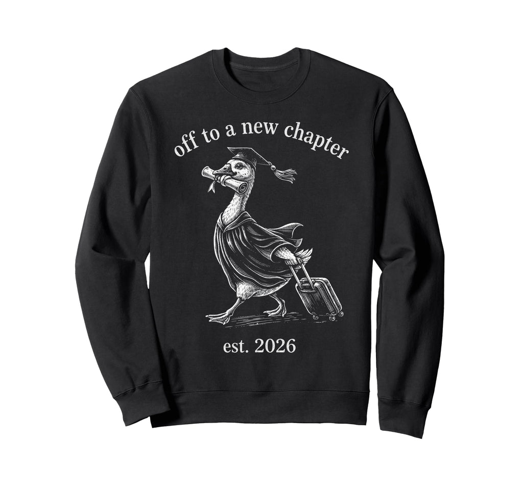 Graduation School Class 2026 Sweatshirt - Novelty Apparel Men Women - T-Shirt, Sweatshirt, Hoodie